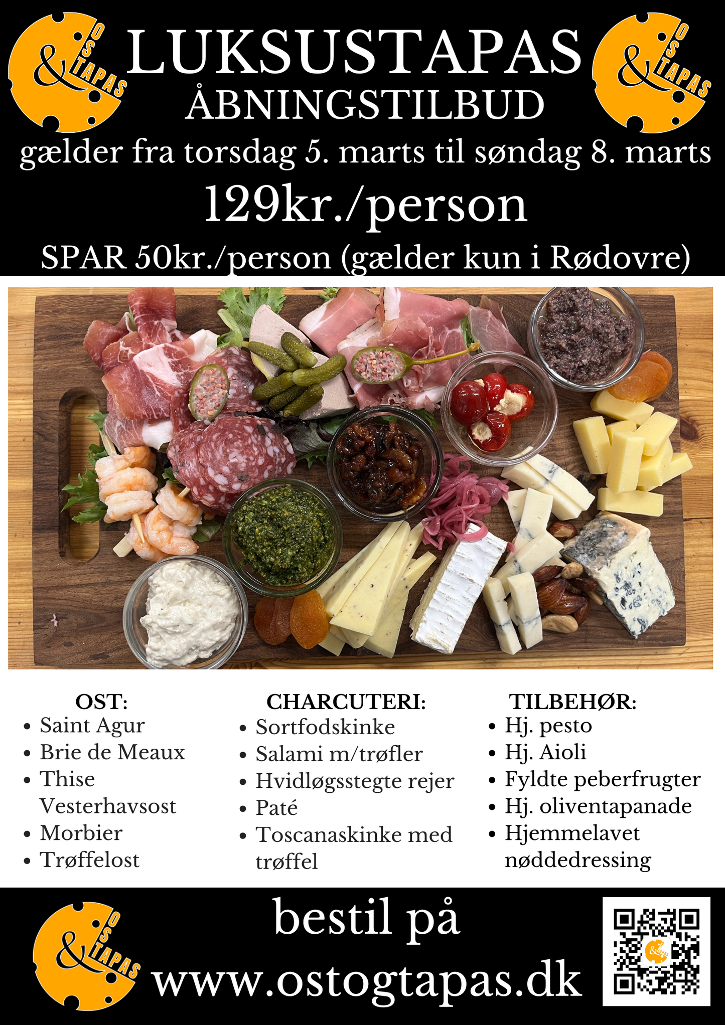 Luksustapas Åbningstilbud > Gælder fra 5 til 8 Marts